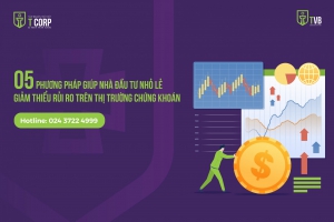 05 PHƯƠNG PHÁP GIÚP NHÀ ĐẦU TƯ NHỎ LẺ GIẢM THIỂU RỦI RO TRÊN THỊ TRƯỜNG CHỨNG KHOÁN