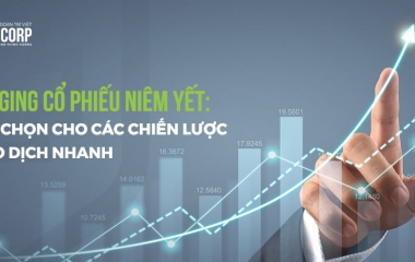 HEDGING CỔ PHIẾU NIÊM YẾT: LỰA CHỌN CHO CÁC CHIẾN LƯỢC GIAO DỊCH NHANH